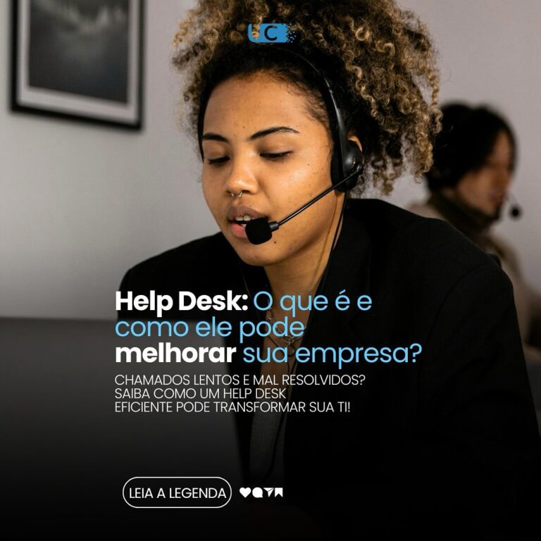📌O Help Desk é uma ferramenta vital para melhorar a gestão de chamados e otimizar o atendimento